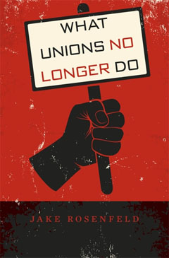 what-unions-no-longer-do