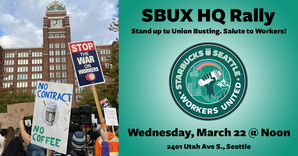 March 22 rally at Starbucks HQ in Seattle